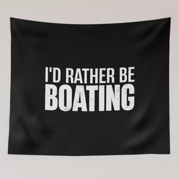 Item preview, I'd Rather Be Boating - Funny Captain Boating Gift designed and sold by dantixebiana.