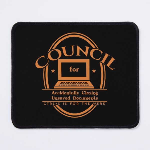 Item preview, Council for Accidentally Closing Unsaved Documents designed and sold by Milena R..