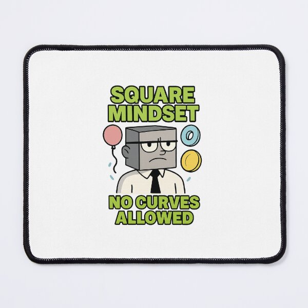 Item preview, Square Mindset – No Curves Allowed | Geometric Satire Design designed and sold by Aucia.