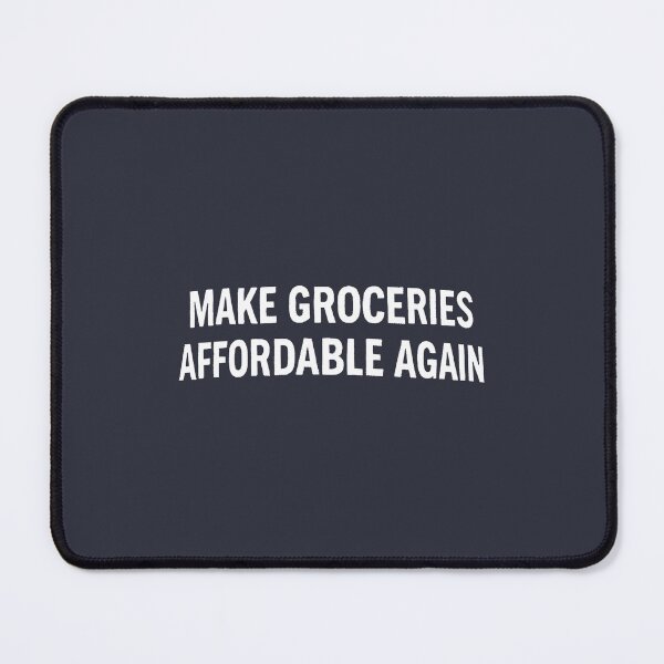 Item preview, Make Groceries Affordable Again designed and sold by HowToCanadian.