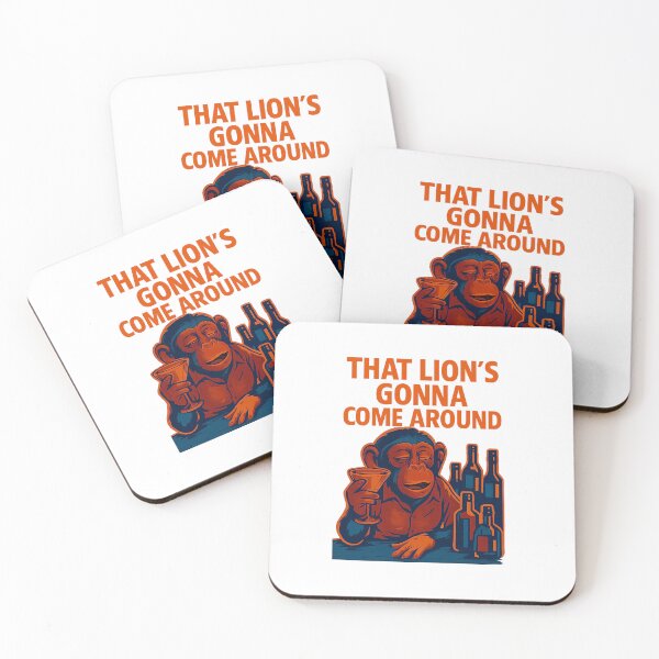 Item preview, Drunk Monkey at the Bar – Retro Humor Design with “That Lion’s Gonna Come Around” Quote designed and sold by Aucia.