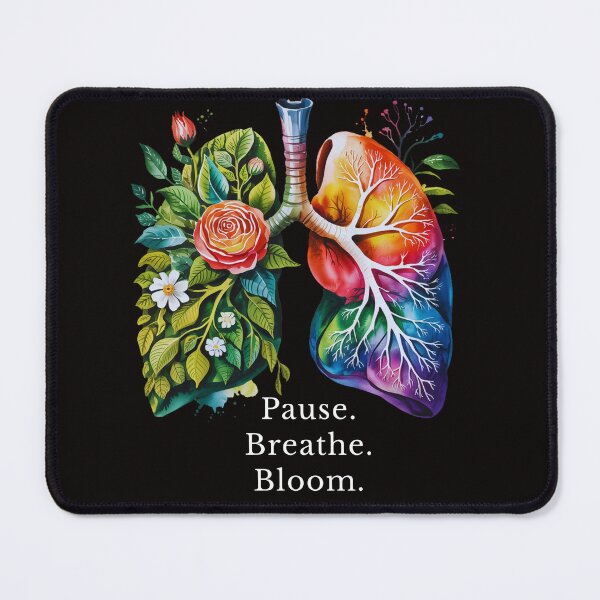 Item preview, Floral Lungs Pause Breathe Bloom designed and sold by MystPrint.