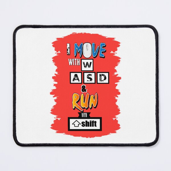 Item preview, I MOVE WITH WASD (RED VERSION) designed and sold by geekmachine.