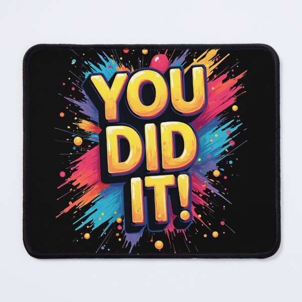 Item preview, You Did It Colorful Paint Splash Typography Vibrant Comic Style Motivational Poster With Bold Celebration Energy Graphic Design designed and sold by Mimoshi ⭐⭐⭐⭐⭐.