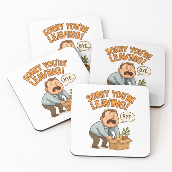 Item preview, Sorry You’re Leaving – Funny Sad Coworker Farewell Moment designed and sold by Aryabek.