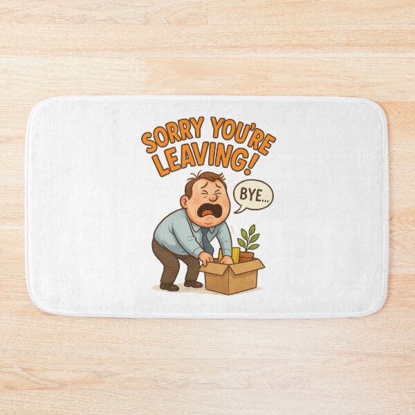 Item preview, Sorry You’re Leaving – Funny Sad Coworker Farewell Moment designed and sold by Aryabek.