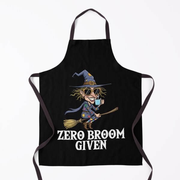 Item preview, ZERO BROOM GIVEN - WITCH HALLOWEEN designed and sold by KEF Custom.