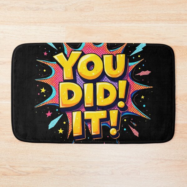 Item preview, You Did It Bold Colorful Comic Style Typography With Explosion Effect Cheerful Motivational Positive Success Celebration Artwork Design designed and sold by Mimoshi ⭐⭐⭐⭐⭐.