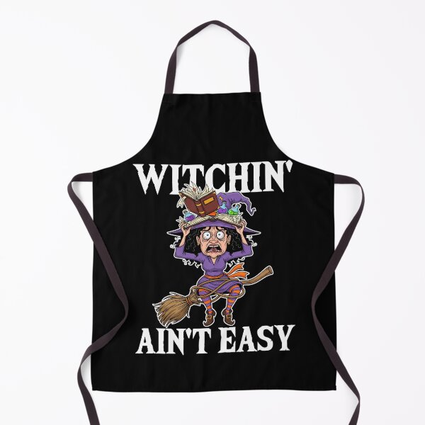 Item preview, WITCHIN' AIN'T EASY - WITCH HALLOWEEN designed and sold by KEF Custom.