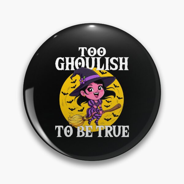 Item preview, TOO GHOULISH TO BE TRUE - WITCH HALLOWEEN designed and sold by KEF Custom.