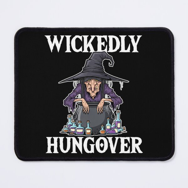 Item preview, WICKEDLY HUNGOVER - WITCH HALLOWEEN designed and sold by KEF Custom.