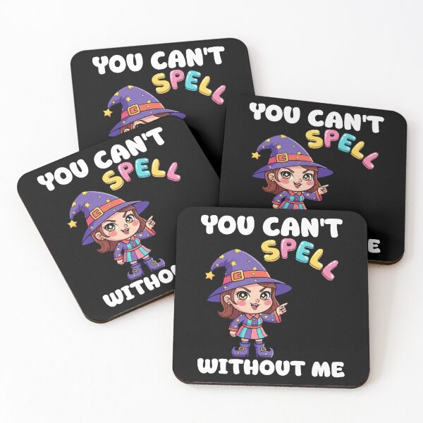 Item preview, YOU CAN'T SPELL WITHOUT ME - WITCH HALLOWEEN designed and sold by KEF Custom.