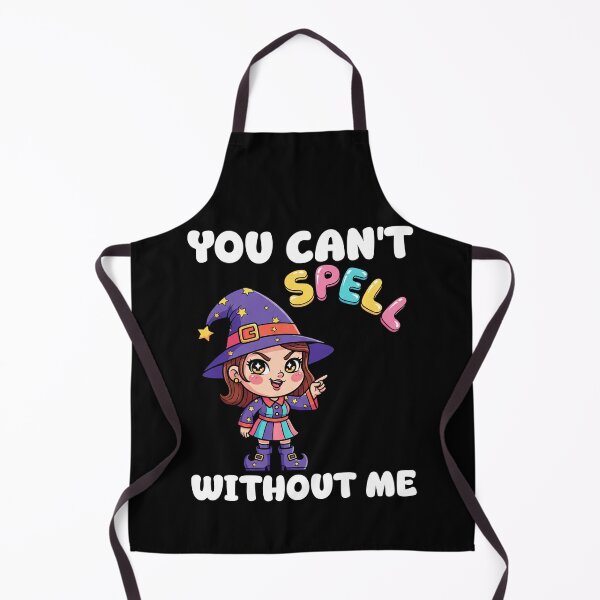 Item preview, YOU CAN'T SPELL WITHOUT ME - WITCH HALLOWEEN designed and sold by KEF Custom.