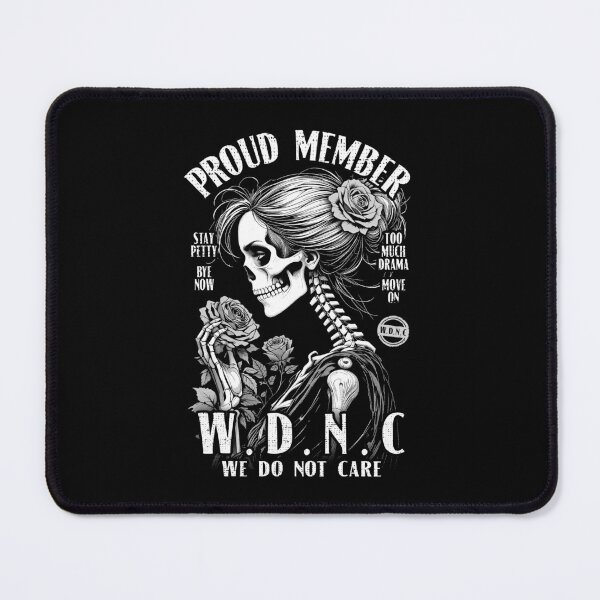 Item preview, Proud Member Of The We Do Not Care Club WDNC Gothic Feminist designed and sold by GrandeDuc.