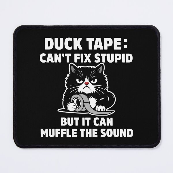 Item preview, Duct Tape Can’t Fix Stupid Funny Handyman Pun designed and sold by treasure-crafts.