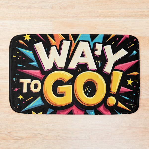 Item preview, Way To Go Colorful Typography Explosion Bold Letters Stars Lightning Celebration Energetic Vibrant Inspiring Motivational Positive Fun Illustration designed and sold by Mimoshi ⭐⭐⭐⭐⭐.