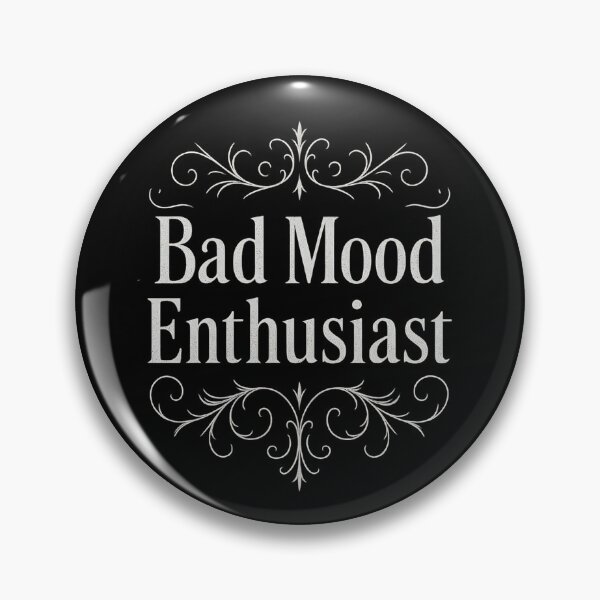 Artikelvorschau, Bad Mood Enthusiast – Lustiges Sarkastisches Gothic Design entworfen und verkauft von nbg2012.