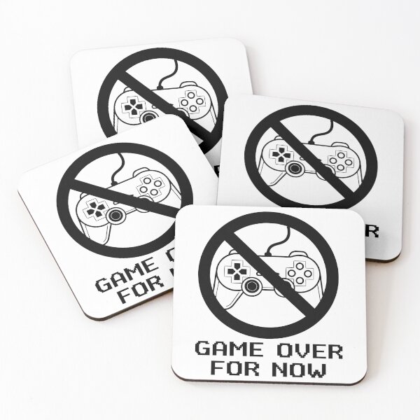 Item preview, Game Over For Now Stop Gaming Sign designed and sold by AFernandesDSG.