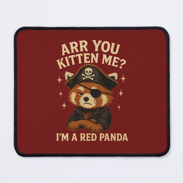 Item preview, Red Panda Pirate: Arr You Kitten Me? I'm a Red Panda designed and sold by DemureArtsy.