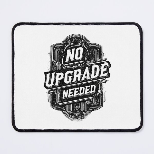 Artikelvorschau, Retro-Abzeichen „Kein Upgrade erforderlich“ entworfen und verkauft von Blurbean.