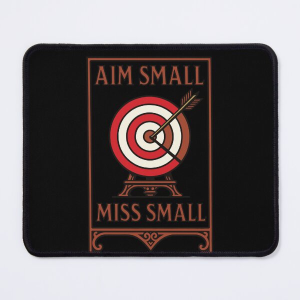 Item preview, Aim Small Miss Small Archery Bow Archer designed and sold by LuminOrb.