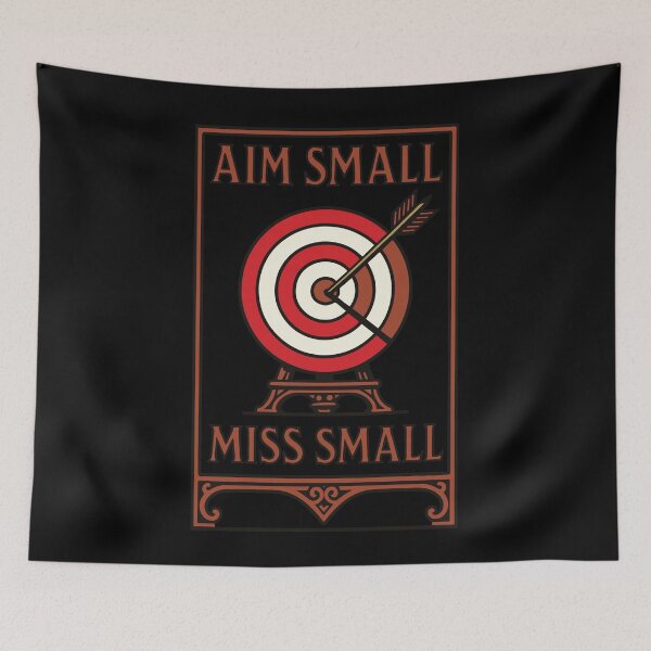 Item preview, Aim Small Miss Small Archery Bow Archer designed and sold by LuminOrb.