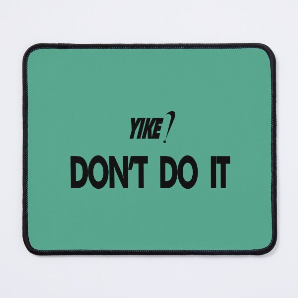 Item preview, Yike! Don’t Do It  designed and sold by basteD.