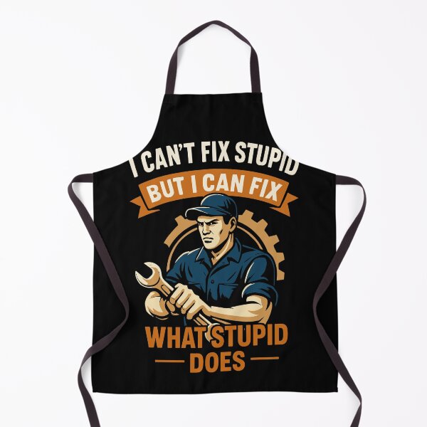Item preview, I Can't Fix Stupid But I Can Fix What Stupid Does designed and sold by LuminOrb.