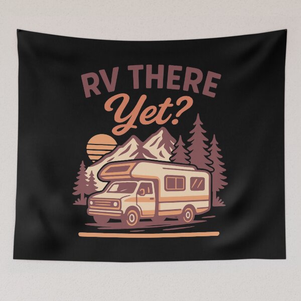 Item preview, RV There Yet Camping Camper Funny Adventure designed and sold by LuminOrb.