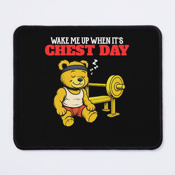 Item preview, Wake Me Up When it’s Chest Day – Gym Teddy Bear Bench Press designed and sold by IronicSmiles.