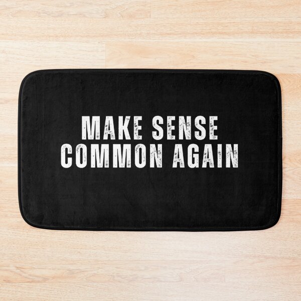 Item preview, make sense common again designed and sold by sydney-syder.