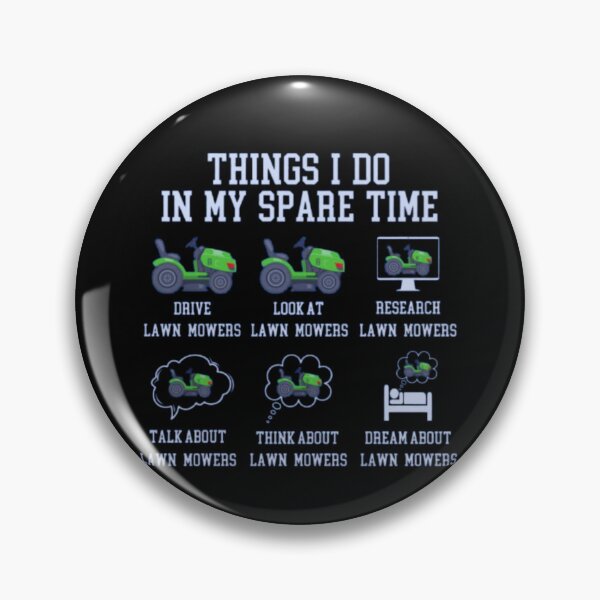 Item preview, Lawn Mower Enthusiast Gift - Funny Things I Do in My Spare Time T-Shirt, Sweatshirt, & Hoodie for Dad, Gardener, or Mechanic designed and sold by Colorful-Garden.