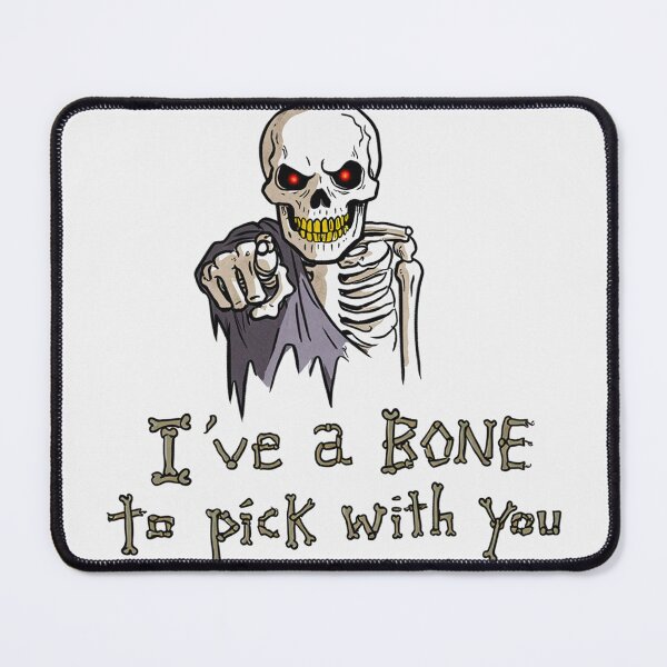 Item preview, Ive a bone to pick with you! - Skeleton pun designed and sold by Vintage Designs +.