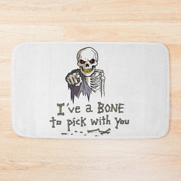 Item preview, Ive a bone to pick with you! - Skeleton pun designed and sold by Vintage Designs +.