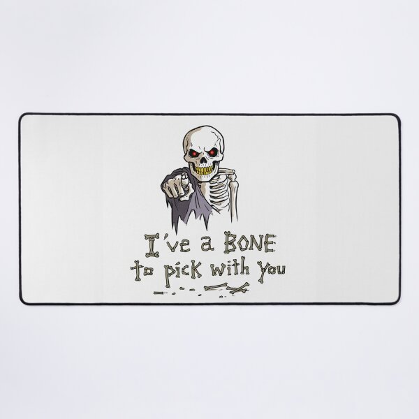 Item preview, Ive a bone to pick with you! - Skeleton pun designed and sold by Vintage Designs +.