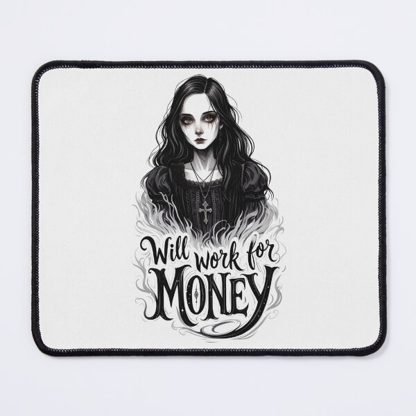 Item preview, Will Work for Money -Emo Goth girl design designed and sold by Vintage Designs +.