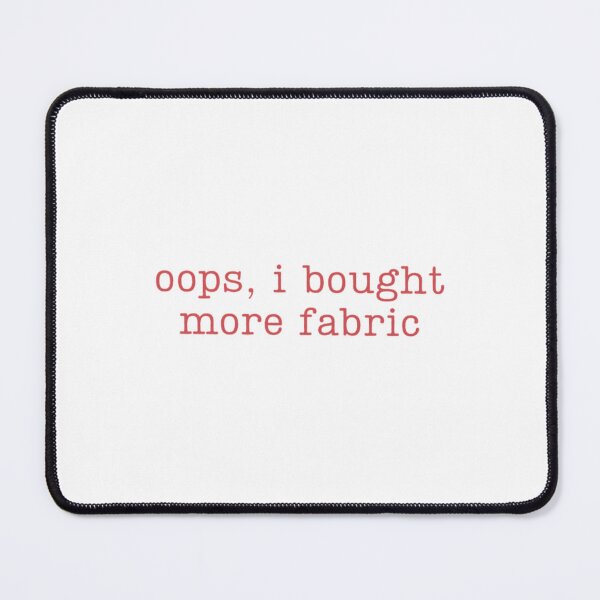 Item preview, Oops I Did It Again - Funny Fabric Lover T-Shirt for Sewists, Quilters, and Crafters designed and sold by Colorful-Garden.