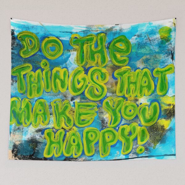 Item preview, Do The Things That Make You Happy designed and sold by ElvisSantanaArt.