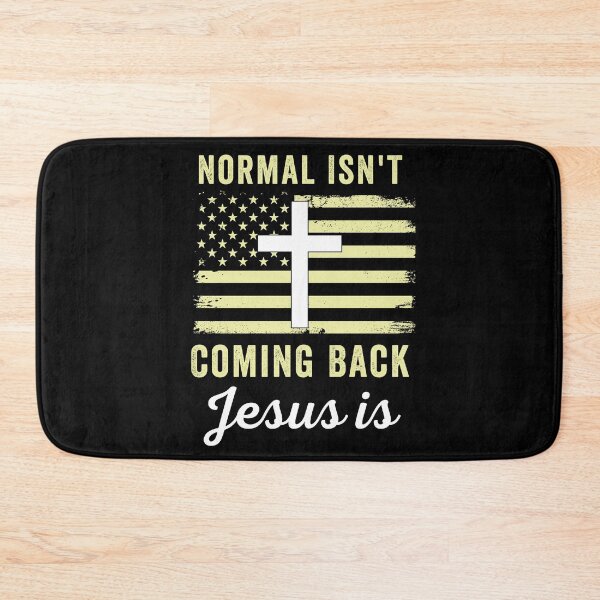 Item preview, Normal isn't coming back Jesus is Christian American flag Faith designed and sold by ds-4.