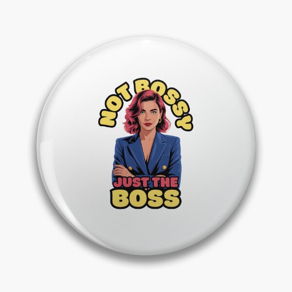 Item preview, Not Bossy Just The Boss – Confident Quote Design designed and sold by Rank Sol.
