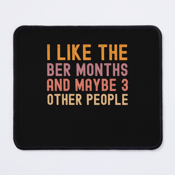 Item preview, I like the Ber Months and maybe 3 other people Autumn designed and sold by snowry.