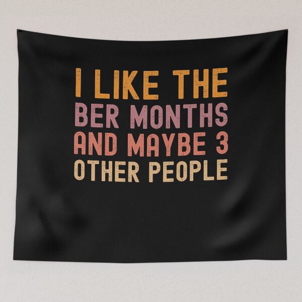 Item preview, I like the Ber Months and maybe 3 other people Autumn designed and sold by snowry.