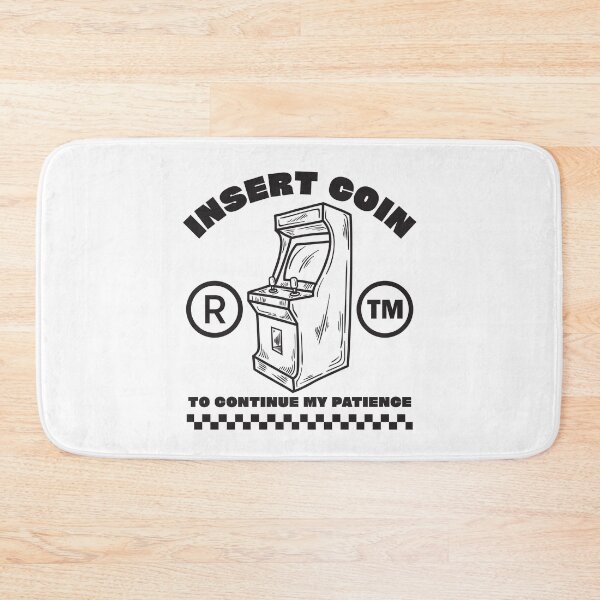 Item preview, Insert coin to continue my patience designed and sold by Peerless-Prime.