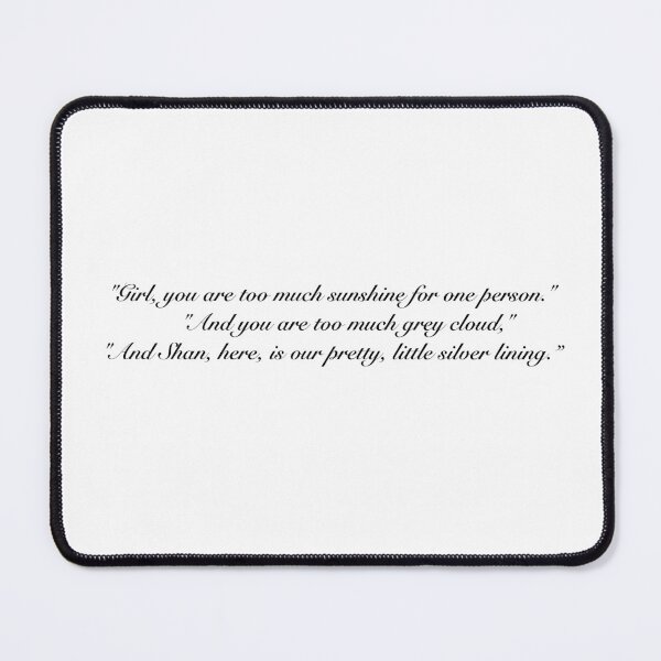 Item preview, Sunshine, grey cloud and silver lining quote from boys of Tommen  designed and sold by Artist Avenue.