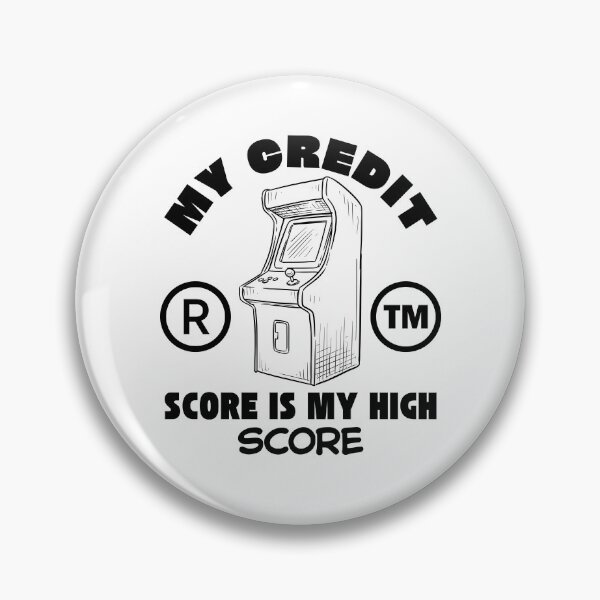 Item preview, My credit score is my high score designed and sold by Peerless-Prime.