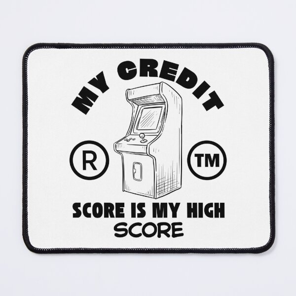 Item preview, My credit score is my high score designed and sold by Peerless-Prime.