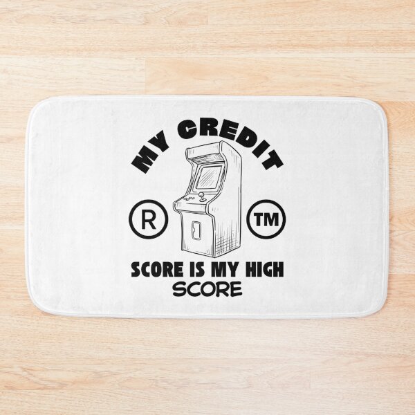 Item preview, My credit score is my high score designed and sold by Peerless-Prime.