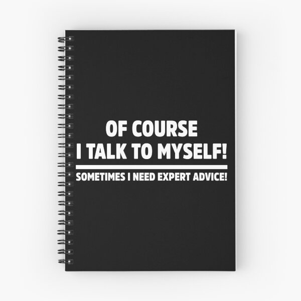 Item preview, Of course I talk to myself witty sarcastic humor designed and sold by treasure-crafts.
