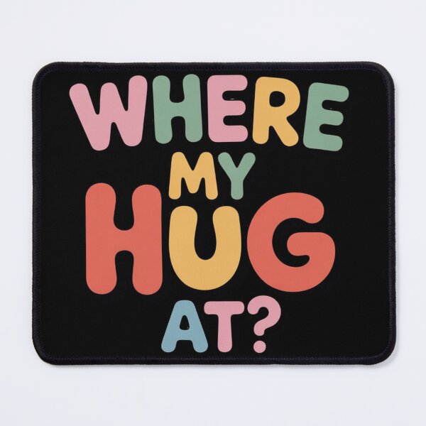 Item preview, Where My Hug At – Funny Awkward Meme Quote Shirt designed and sold by teevoxx.