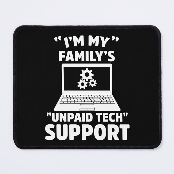 Item preview, Unpaid Family Tech Support Funny IT Humor designed and sold by treasure-crafts.